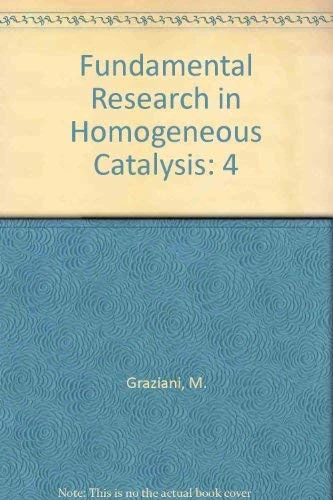 Fundamental Research in Homogeneous Catalysis: 4