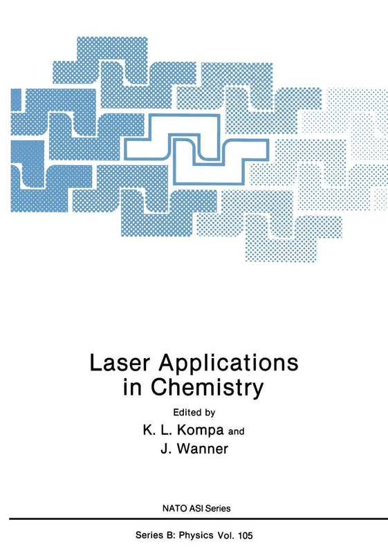 Laser Applications in Chemistry: 105 (NATO Science Series B:, 105)