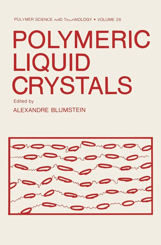 Polymeric Liquid Crystals: 28 (Polymer Science and Technology Series, 28) - Image 1