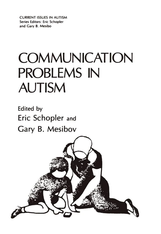 Communication Problems in Autism (Current Issues in Autism)