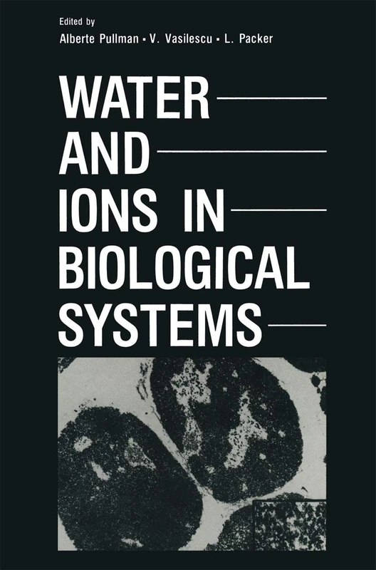 Water and Ions in Biological Systems - Image 1