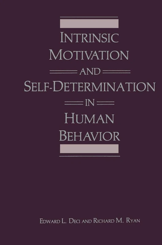 Intrinsic Motivation and Self-Determination in Human Behavior (Perspectives in Social Psychology)