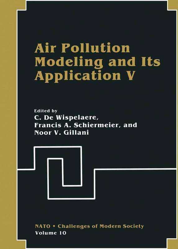 Air Pollution Modeling and Its Application V: Part V: 10 (Nato Challenges of Modern Society, 10)