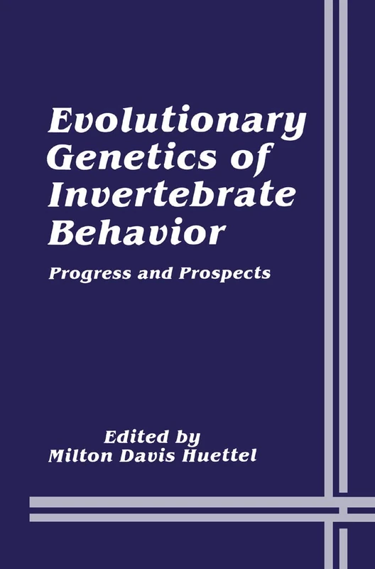 Springer - Evolutionary Genetics of Invertebrate Behavior