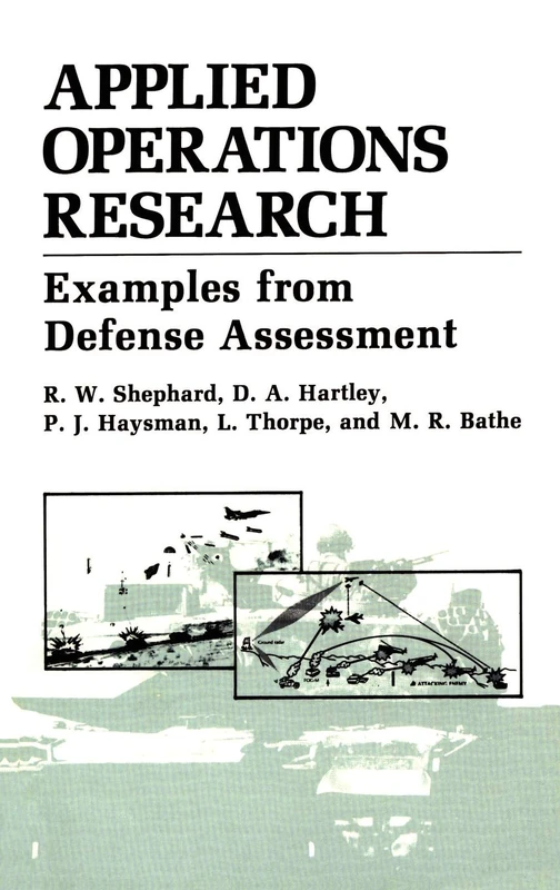 Applied Operations Research (Examples from Defense Assessment)
