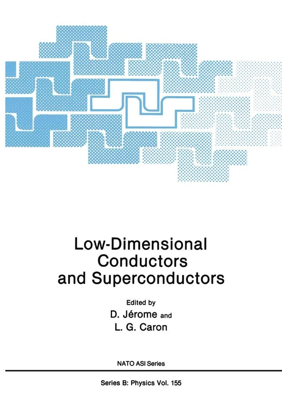 Low-Dimensional Conductors and Superconductors: 155 (NATO Science Series B:, 155)