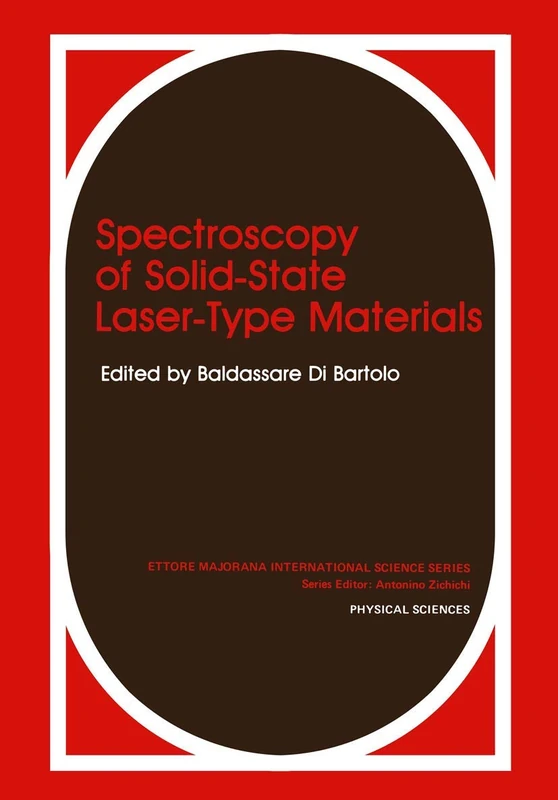 Spectroscopy of Solid-State Laser-Type Materials: 30 (Ettore Majorana International Science Series, 30)