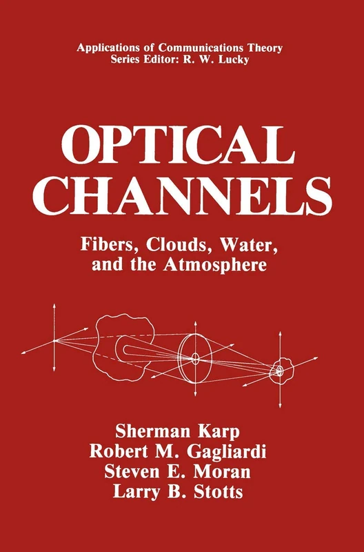 Springer - Optical Channels: Fibers, Clouds, Water, and Atmosphere
