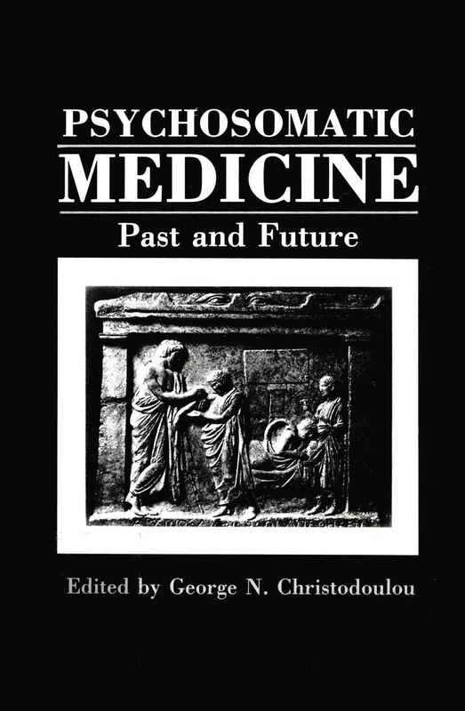 Psychosomatic Medicine: Past and Future