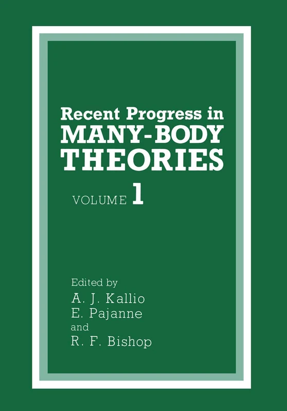 Recent Progress in MANY-BODY THEORIES: 1