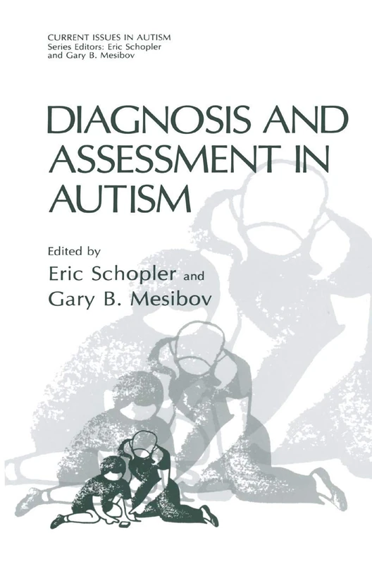 Diagnosis and Assessment in Autism (Current Issues in Autism) - Image 1