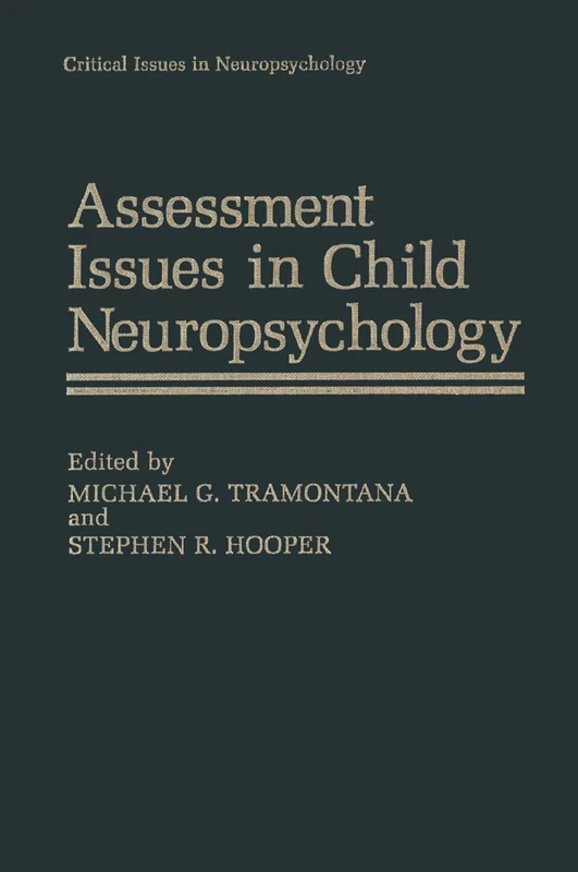 Assessment Issues in Child Neuropsychology (Critical Issues in Neuropsychology)