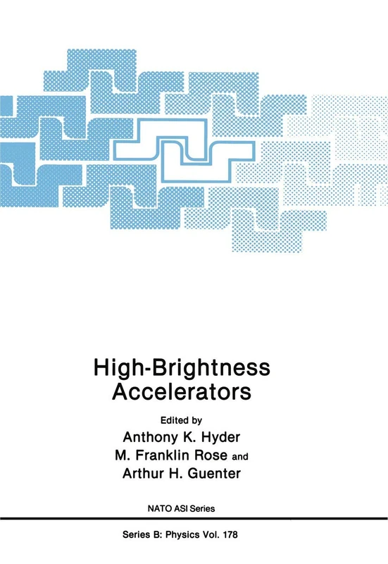 High-Brightness Accelerators: 178 (NATO Science Series B:, 178)