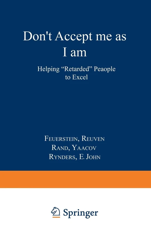 Don’t Accept Me as I am: Helping “Retarded” People to Excel - Image 1