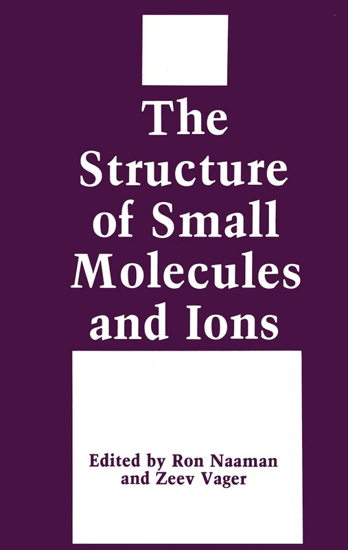 The Structure of Small Molecules and Ions (NATO Asi Ser B: Physics, 185)