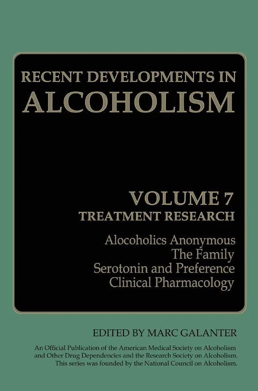 Recent Developments in Alcoholism: Treatment Research: 7
