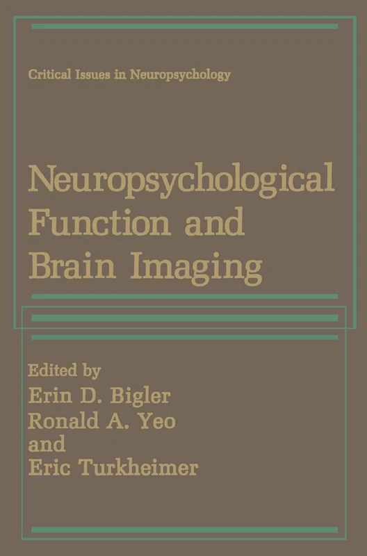 Neuropsychological Function and Brain Imaging (Critical Issues in Neuropsychology)