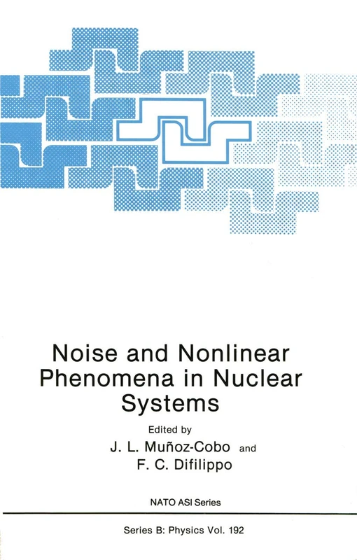Noise and Nonlinear Phenomena in Nuclear Systems: 192 (Polymer Science and Technology) - Image 1