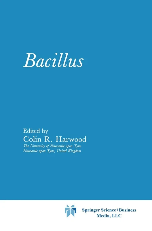 Bacillus: 2 (Biotechnology Handbooks, 2)
