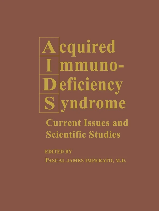 Acquired Immunodeficiency Syndrome: Current Issues and Scientific Studies