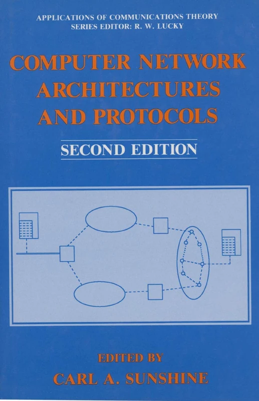 Computer Network Architectures and Protocols (Applications of Communications Theory)