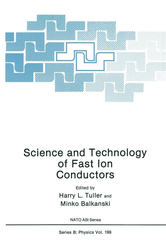 Science and Technology of Fast Ion Conductors: 199 (NATO Science Series B:, 199)