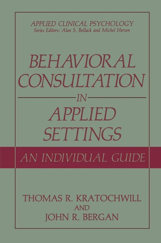 Behavioral Consultation and Therapy: An Individual Guide (Applied Clinical Psychology) - Image 1