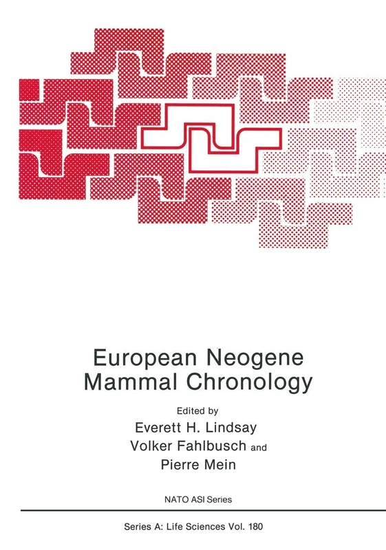 European Neogene Mammal Chronology: 180 (NATO Science Series A:, 180)