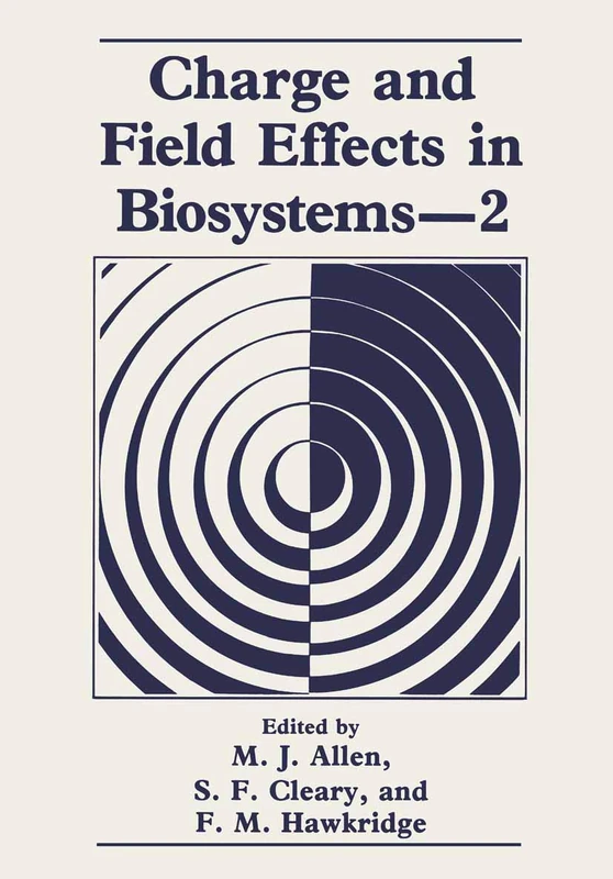 Charge and Field Effects in Biosystems―2
