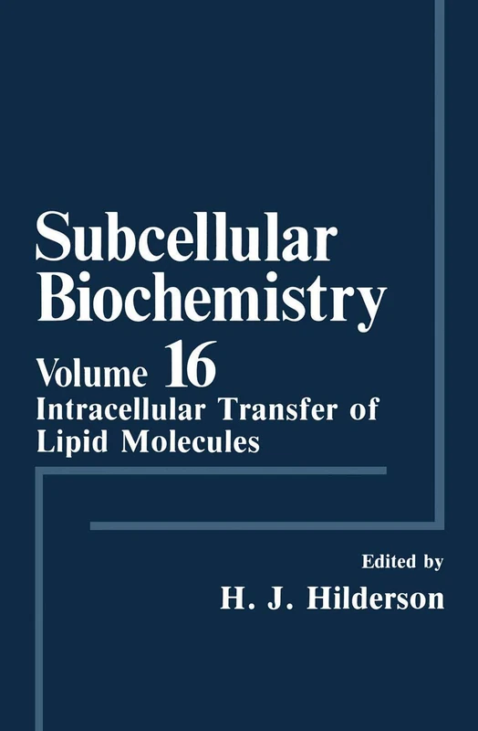 Subcellular Biochemistry: Intracellular Transfer of Lipid Molecules: 16