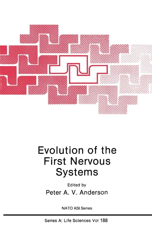 Evolution of the First Nervous Systems: 188 (NATO Science Series A:, 188)