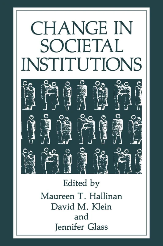 Change in Societal Institutions (Advances in Experimental Medicine & Biology (Springer))