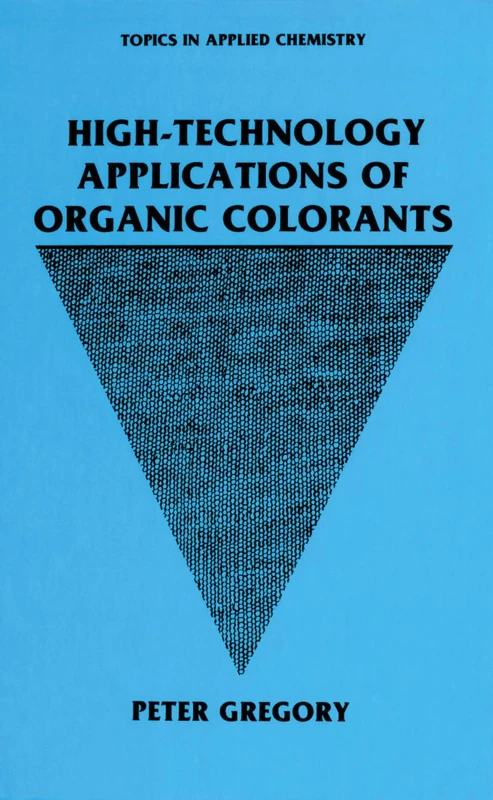 High-Technology Applications of Organic Colorants (Topics in Applied Chemistry)