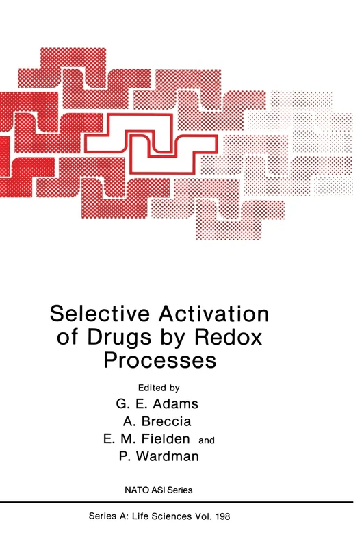 Selective Activation of Drugs by Redox Processes: v. 198 (NATO Science Series A)
