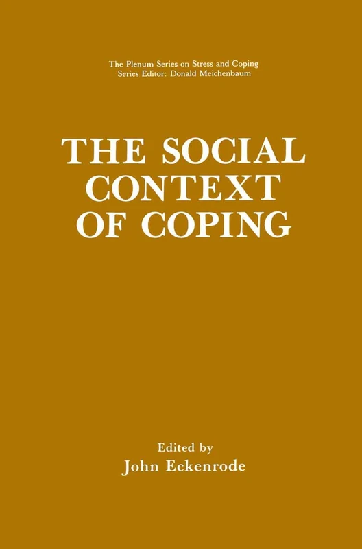 The Social Context of Coping (Springer Series on Stress and Coping) - Image 1