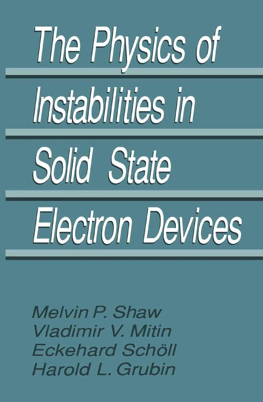 Springer - The Physics of Instabilities in Solid State Electron Devices