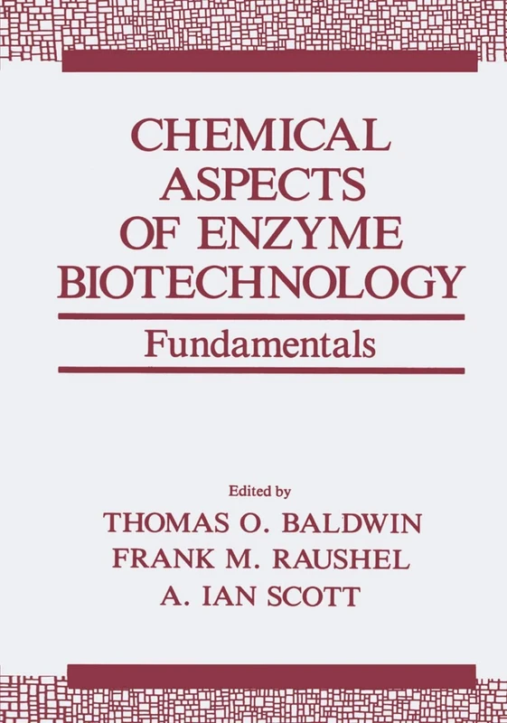 Chemical Aspects of Enzyme Biotechnology: Fundamentals: 8th (Industry-University Cooperative Chemistry Program Symposia)