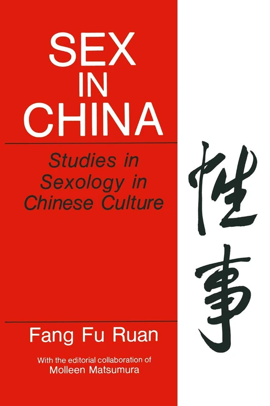 Sex in China: Studies in Sexology in Chinese Culture (Perspectives in Sexuality)