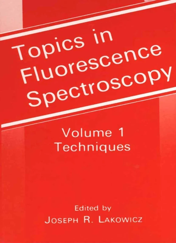Techniques: 1 (Topics in Fluorescence Spectroscopy, 1)