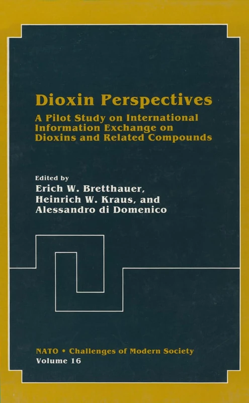 Dioxin Perspectives: A Pilot Study on International Information Exchange on Dioxins and Related Compounds: 16 (Nato - Challenges of Modern Society) - Image 1