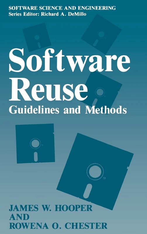 Software Reuse: Guidelines and Methods (Software Science & Engineering)