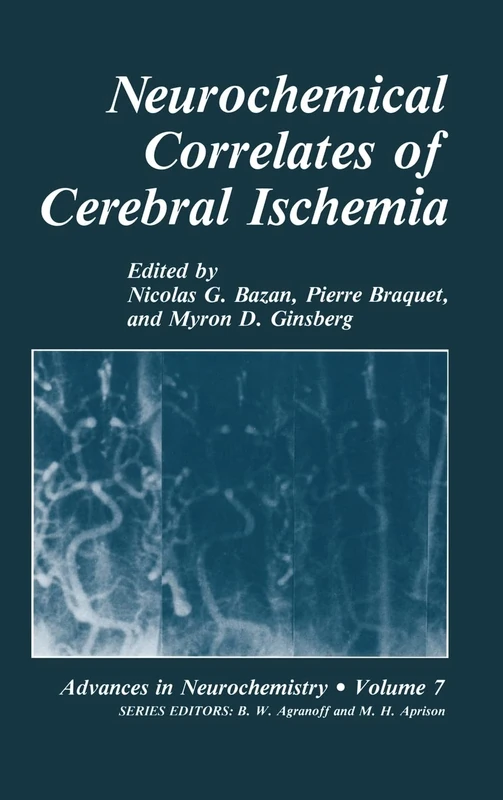 Neurochemical Correlates of Cerebral Ischemia: v. 7 (Advances in Neurochemistry) - Image 1