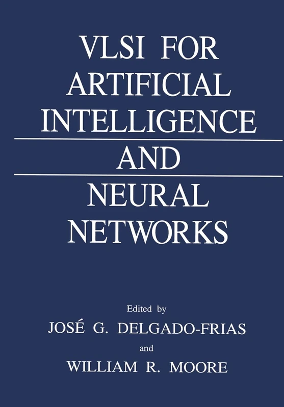 VLSI for Artificial Intelligence and Neural Networks: International Workshop Proceedings