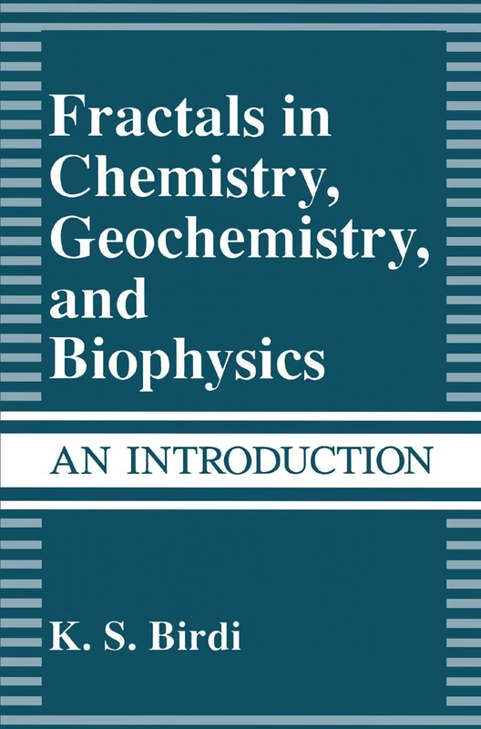 Fractals in Chemistry, Geochemistry, and Biophysics: An Introduction