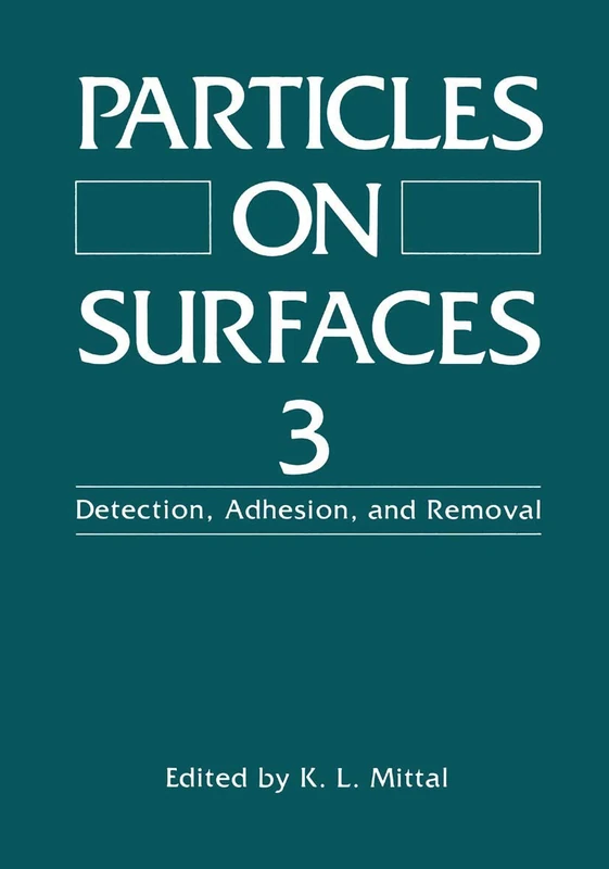Particles on Surfaces 3: Detection, Adhesion, and Removal
