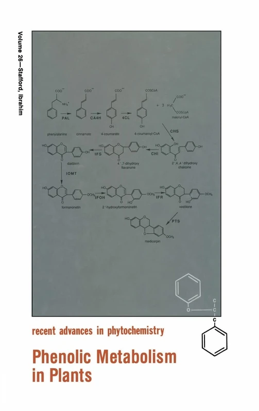 Phenolic Metabolism in Plants: v. 26 (Recent Advances in Phytochemistry)