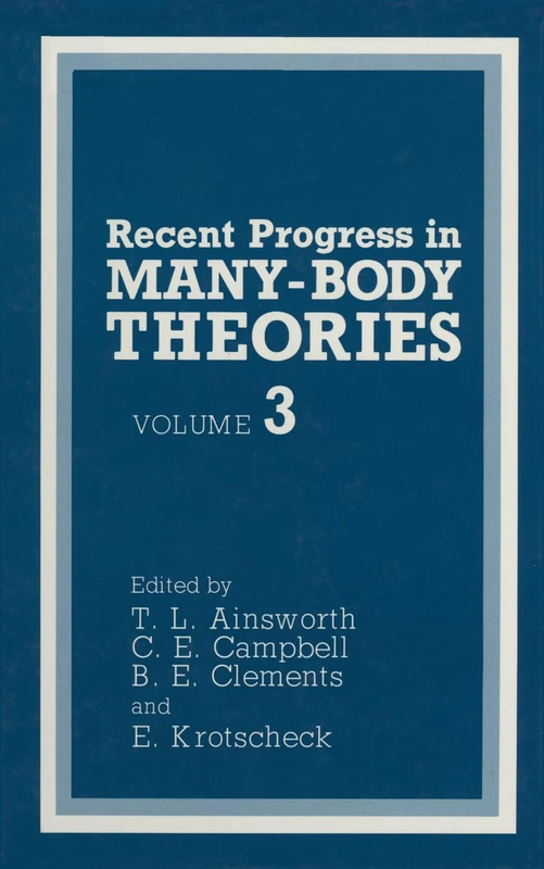 Proceedings of the Seventh International Congress on Recent Progress in Many-body Theories Held in Minneapolis, Minnesota, August 26-29, 1991 (v. 3): Volume 3