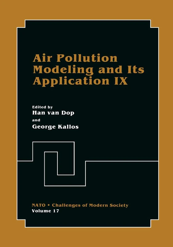 Air Pollution Modeling and Its Application IX: 17 (Nato Challenges of Modern Society, 17)