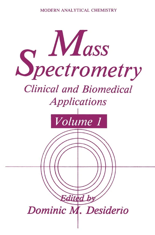 Mass Spectrometry: Clinical and Biomedical Applications (Modern Analytical Chemistry)
