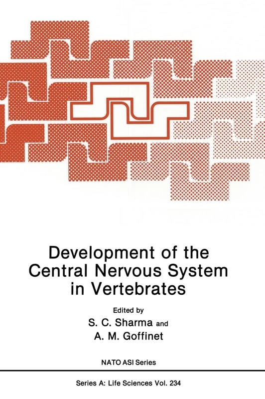 Development of the Central Nervous System in Vertebrates: Proceedings of a NATO ASI Held in Maratea, Italy, June 23-July 6, 1991: v. 234 (NATO Science Series A: Life Sciences)